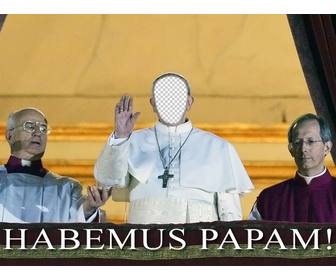 fotomontaggio di papa mettere il viso e frase di habemus papam