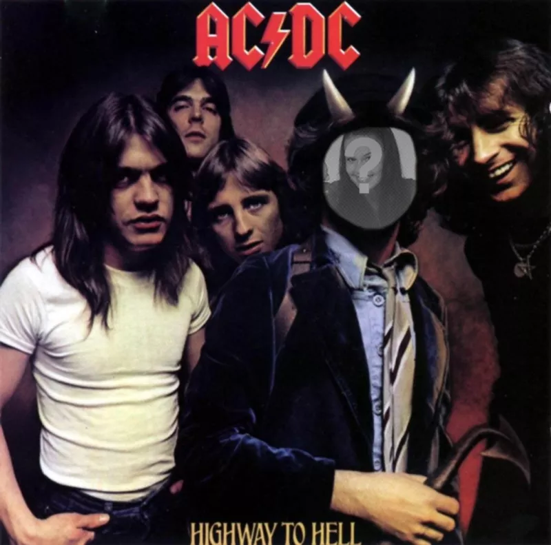 Fotomontaggio con la copertina di Highway To dell'Inferno, AC DC, Bon Scott abbiamo  'll essere con le..
