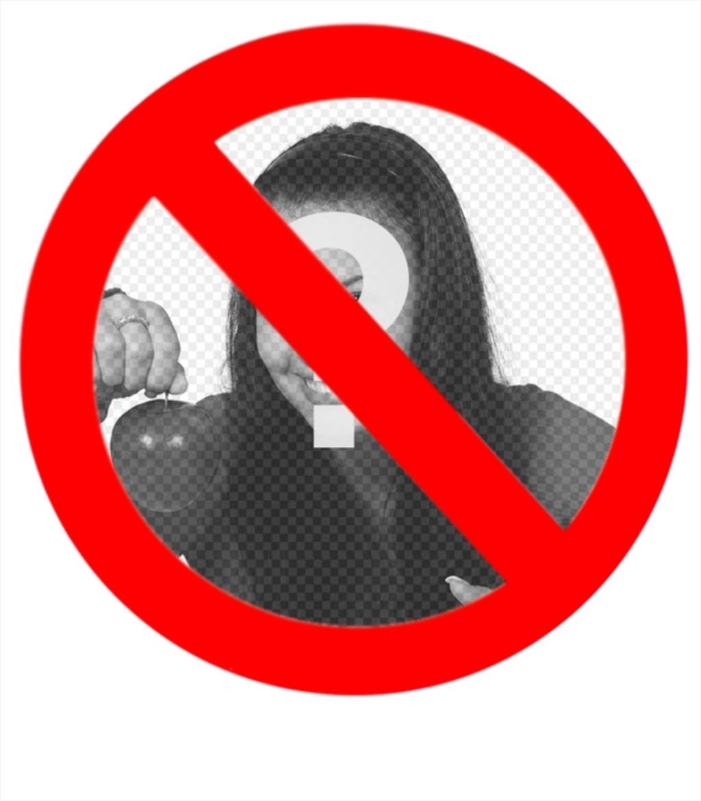 Fare un fotomontaggio con la tua foto del segno proibito, persona molto..
